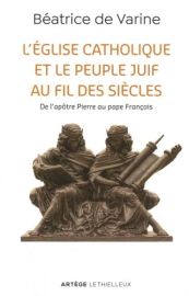 L'Église catholique et le peuple juif au fil des siècles: De l'apôtre Pierre au pape François